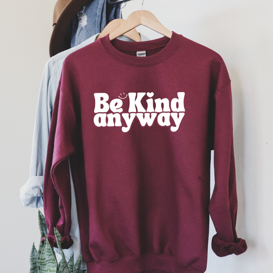 Be kind anyway