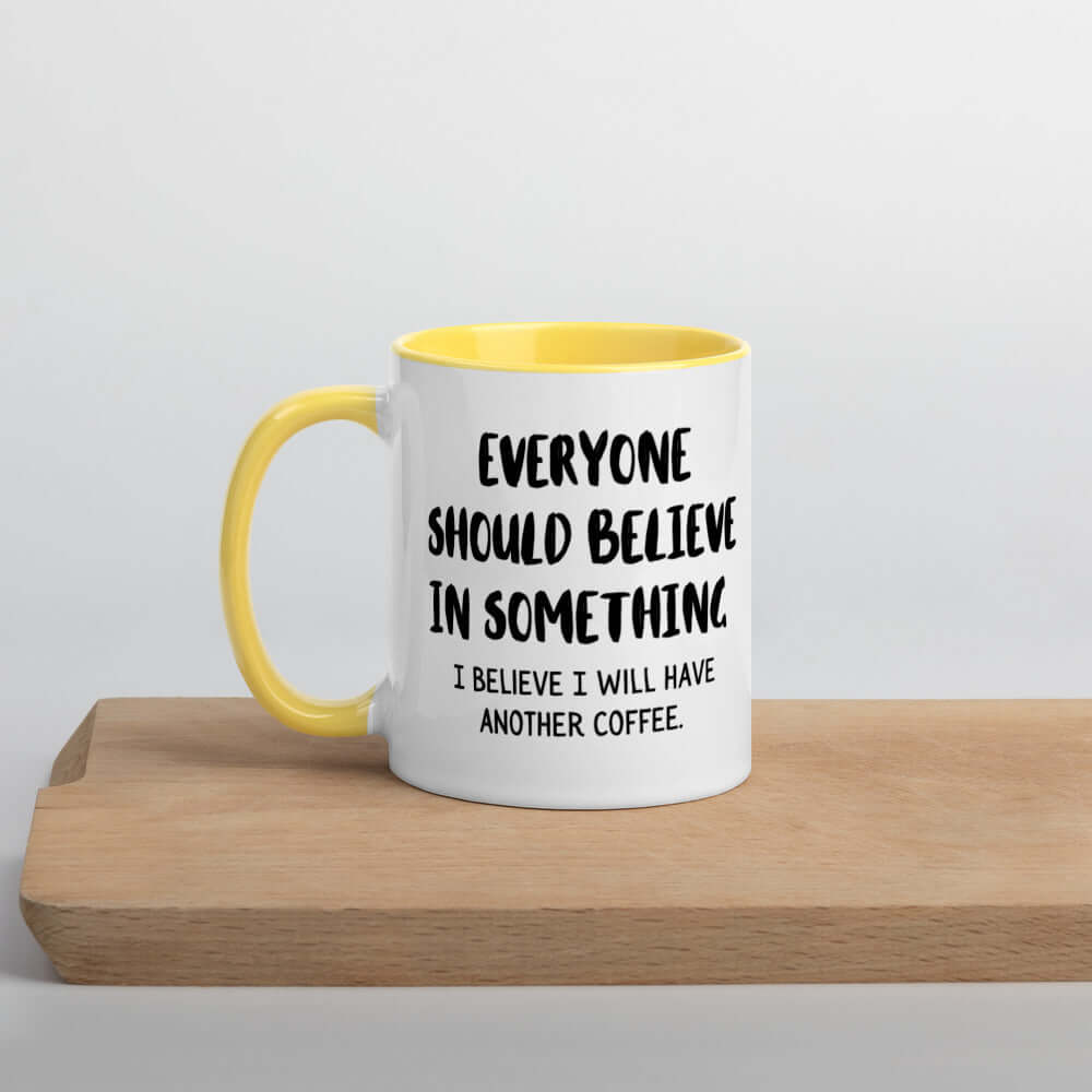 Believe in Coffee Mug yellow handle